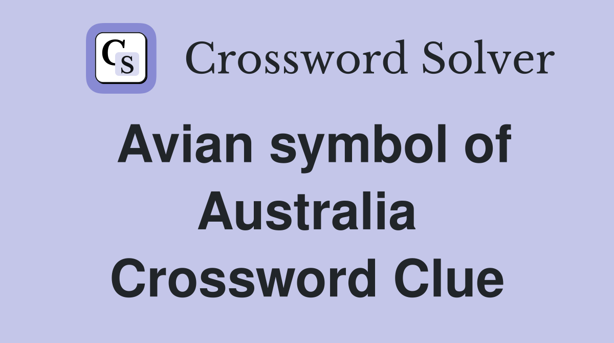 Avian symbol of Australia Crossword Clue