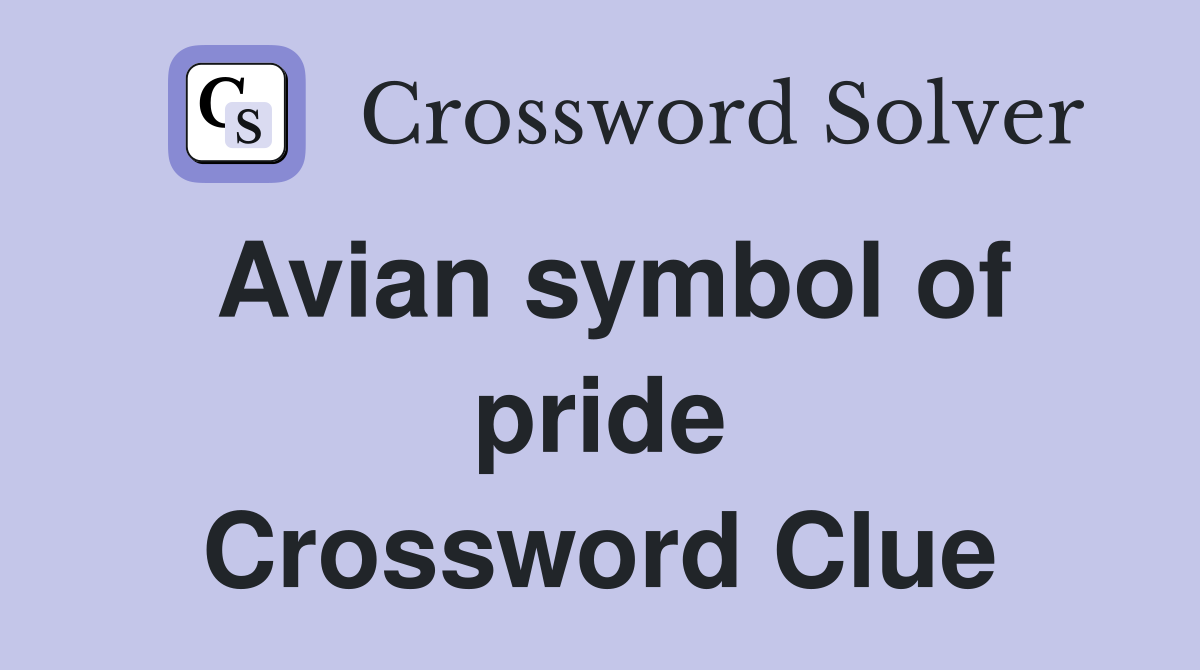Avian symbol of pride Crossword Clue