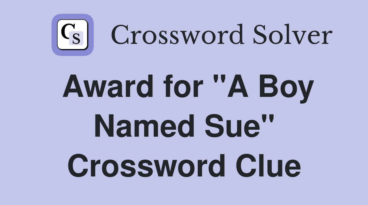 Award for "A Boy Named Sue" Crossword Clue