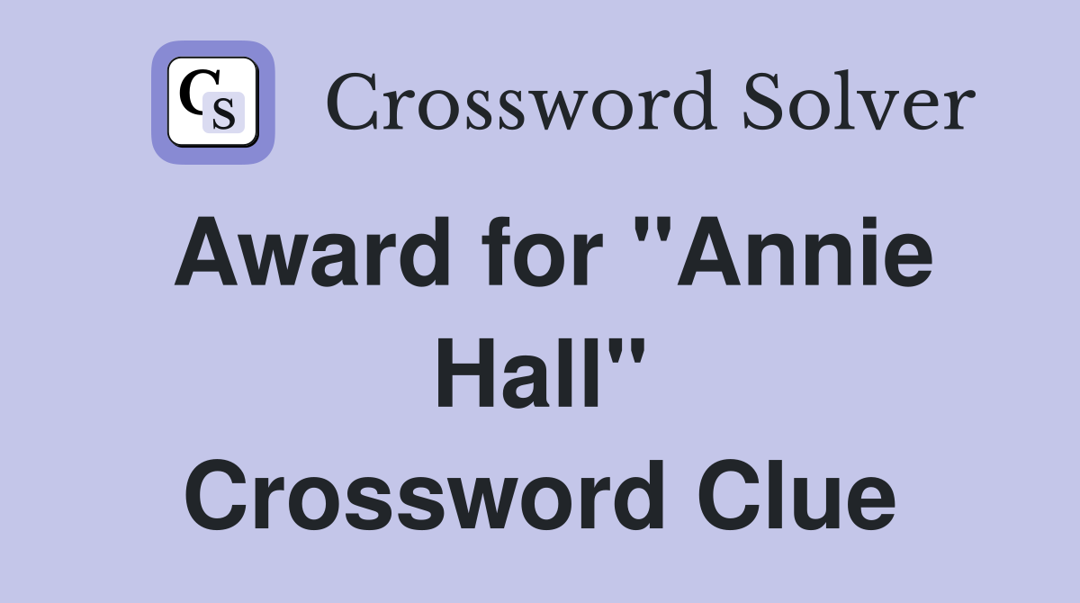 Award for "Annie Hall" Crossword Clue