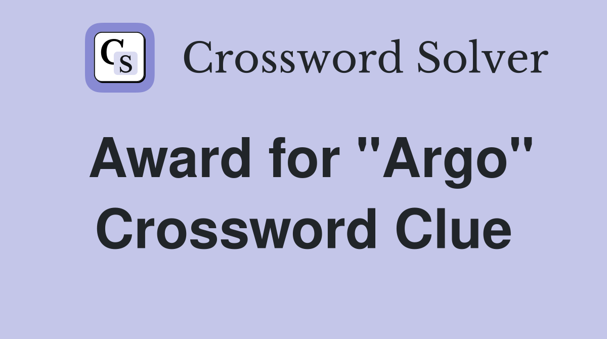Award for "Argo" Crossword Clue