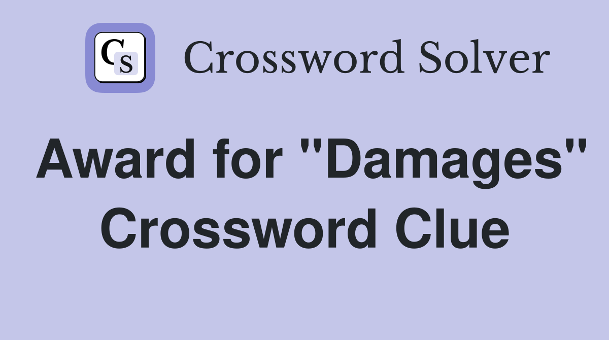 Award for "Damages" Crossword Clue
