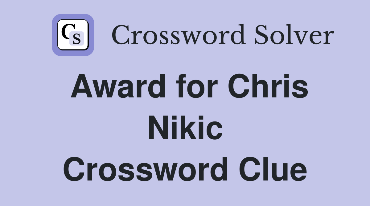 Award for Chris Nikic Crossword Clue