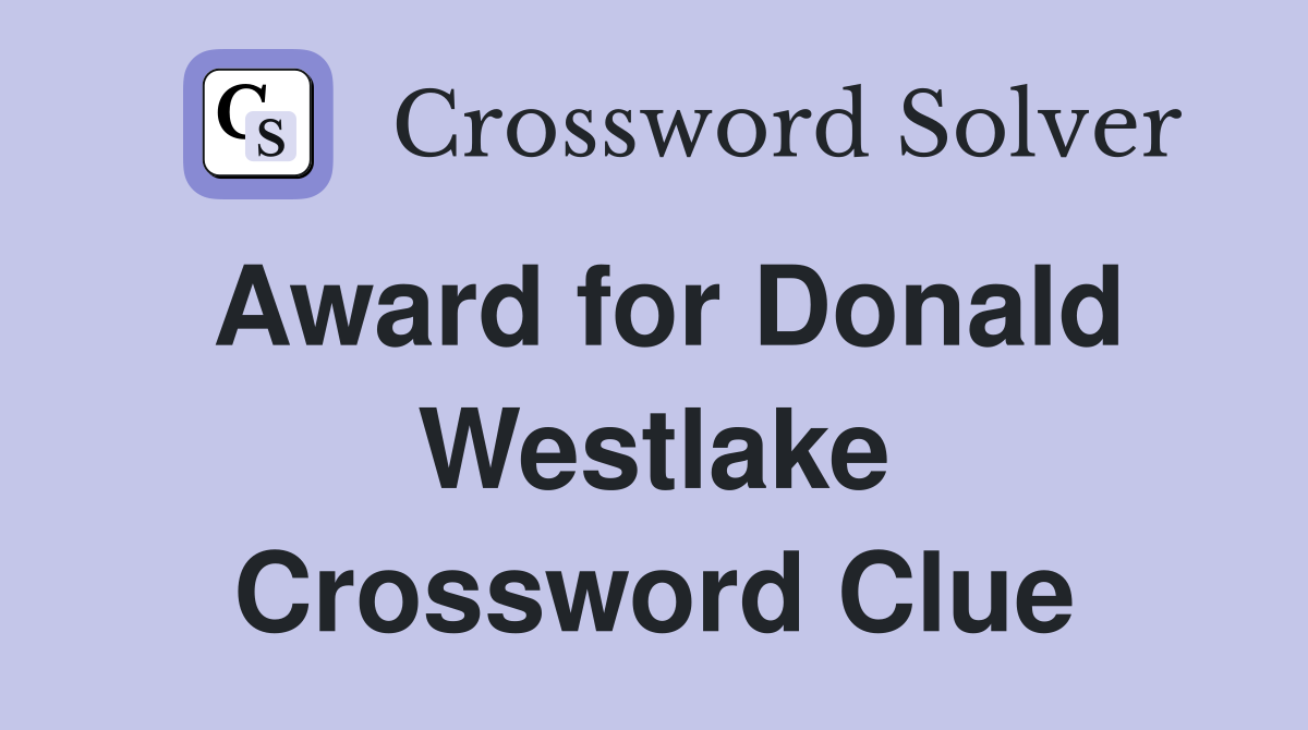 Award for Donald Westlake Crossword Clue