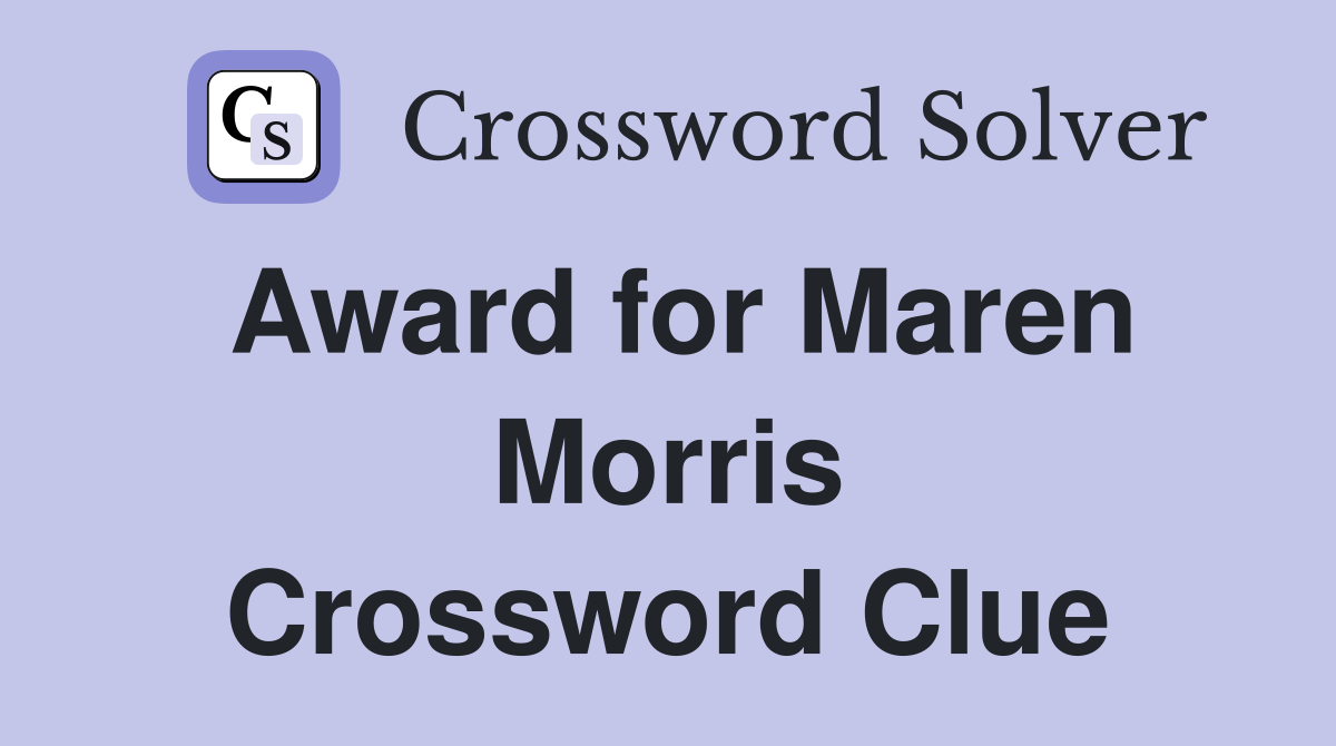 Award for Maren Morris Crossword Clue