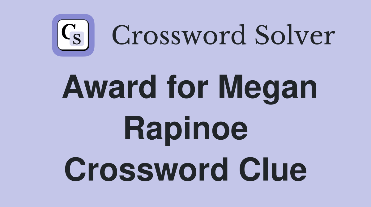 Award for Megan Rapinoe Crossword Clue