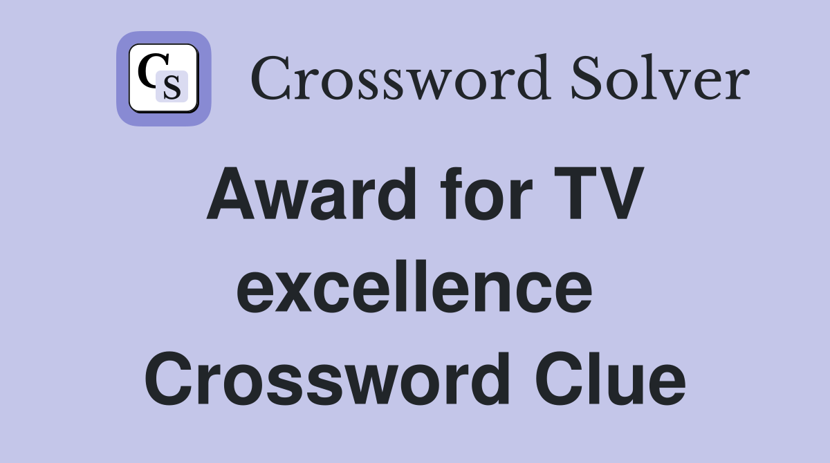 Award for TV excellence Crossword Clue