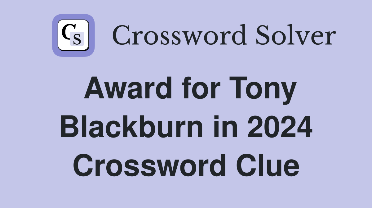 Award for Tony Blackburn in 2024 Crossword Clue
