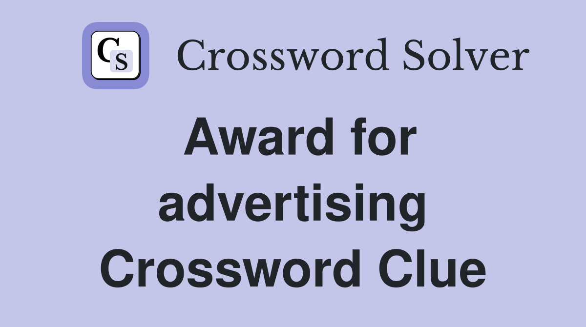 Award for advertising Crossword Clue