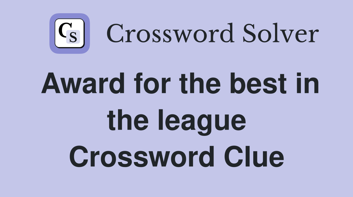 Award for the best in the league Crossword Clue