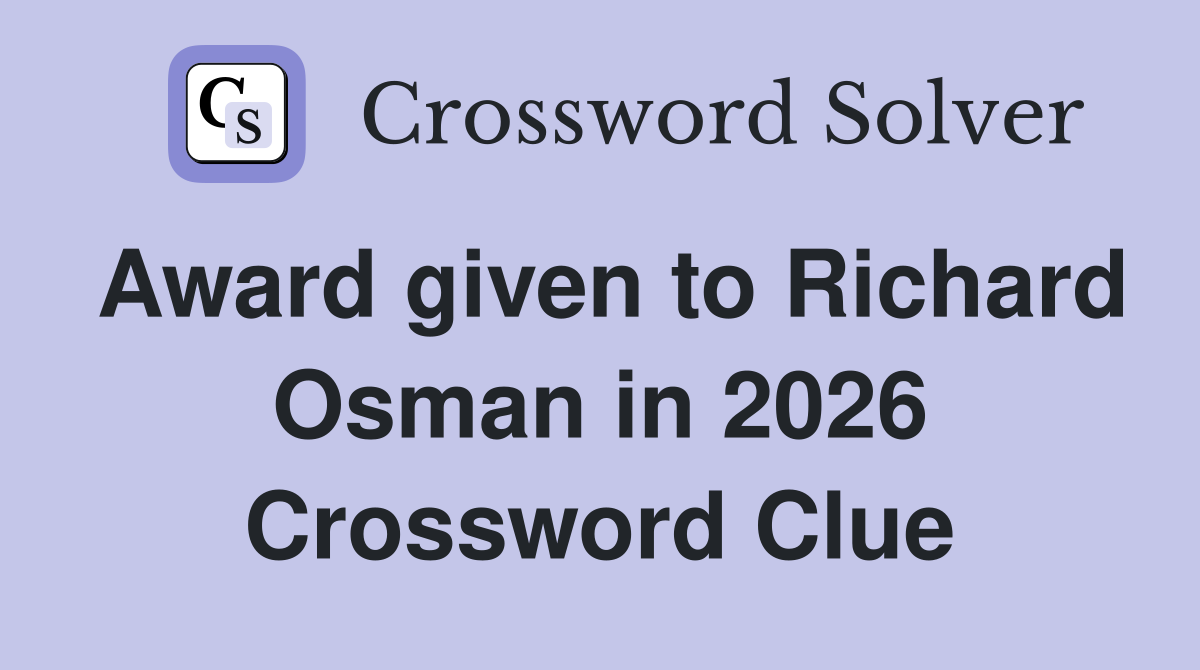 Award given to Richard Osman in 2026 Crossword Clue