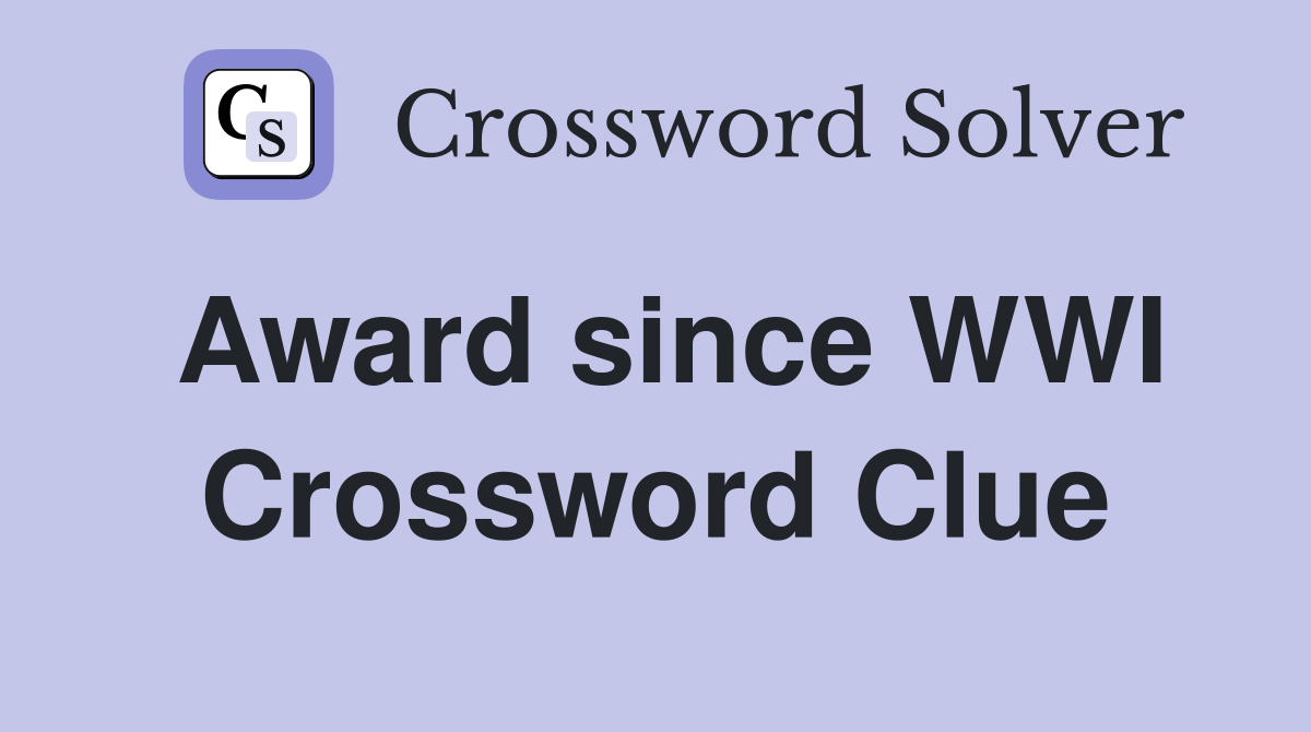 Award since WWI Crossword Clue