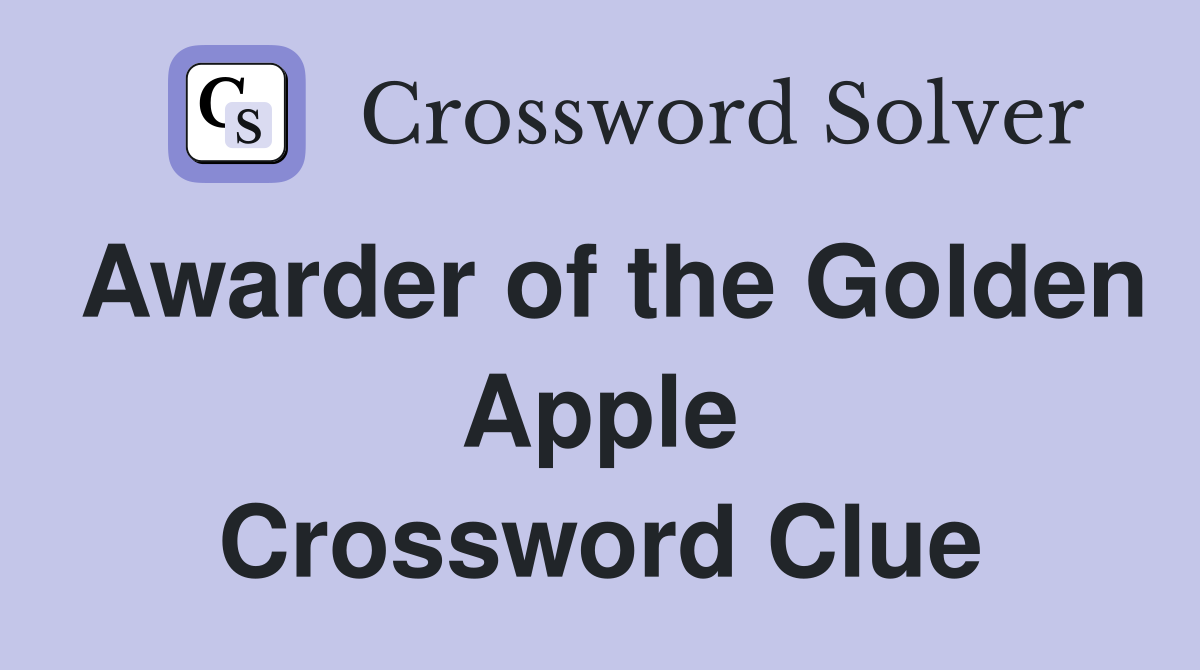 Awarder of the Golden Apple Crossword Clue