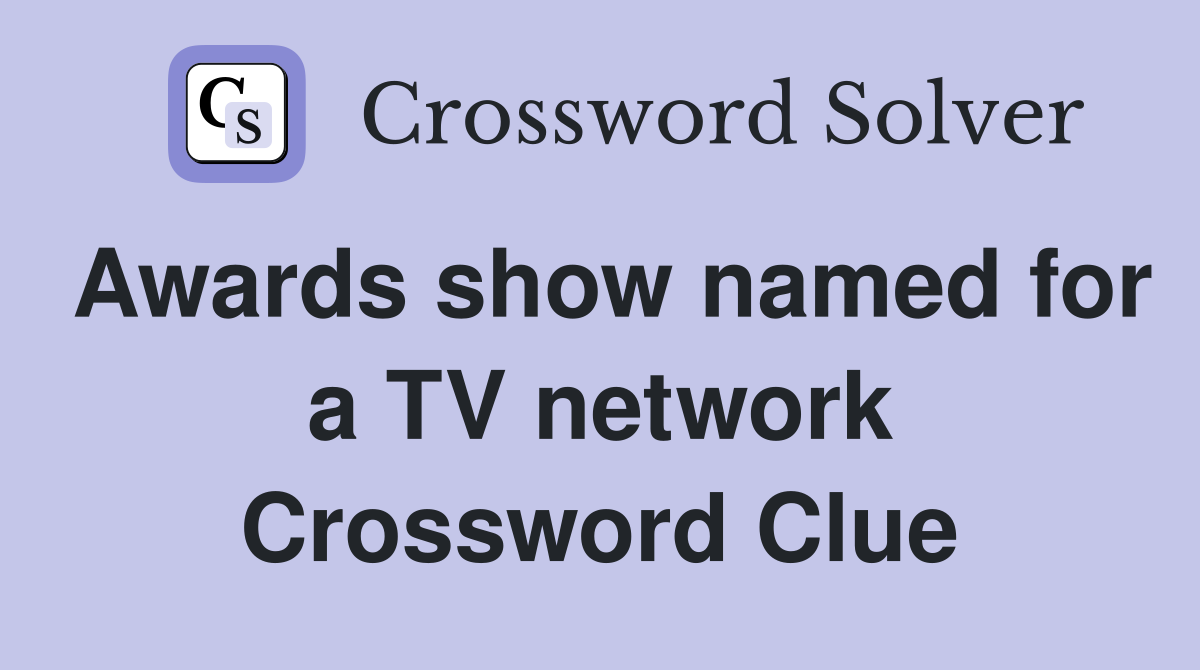 Awards show named for a TV network Crossword Clue