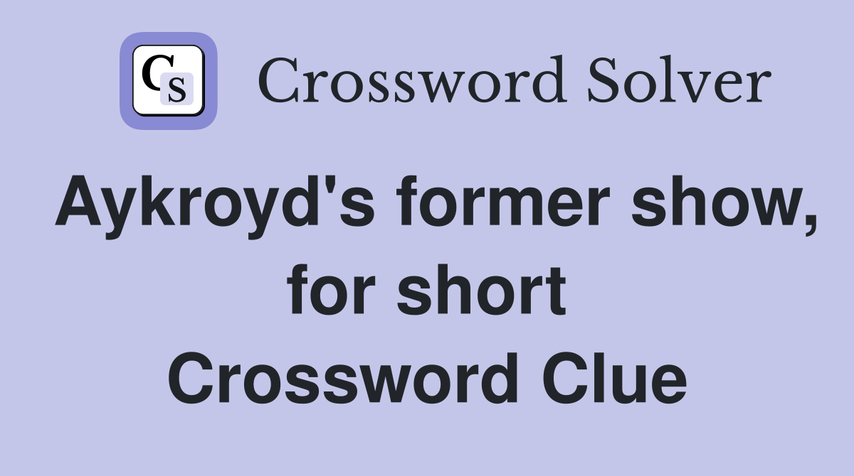Aykroyd's former show, for short Crossword Clue