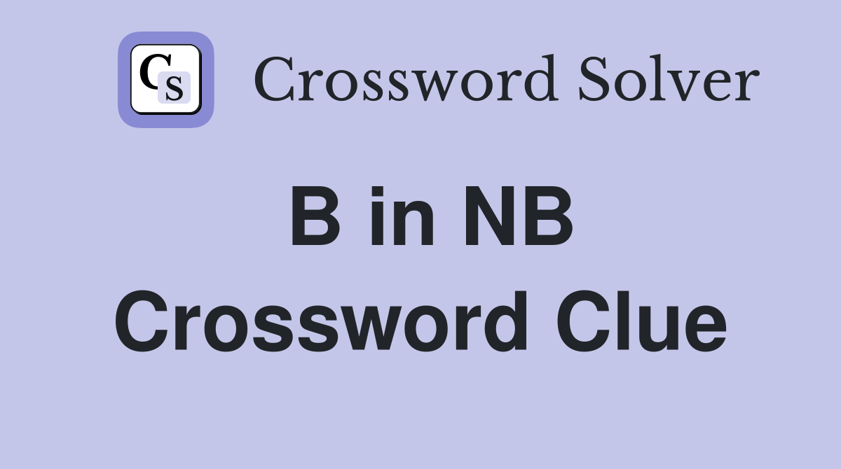 B in NB Crossword Clue