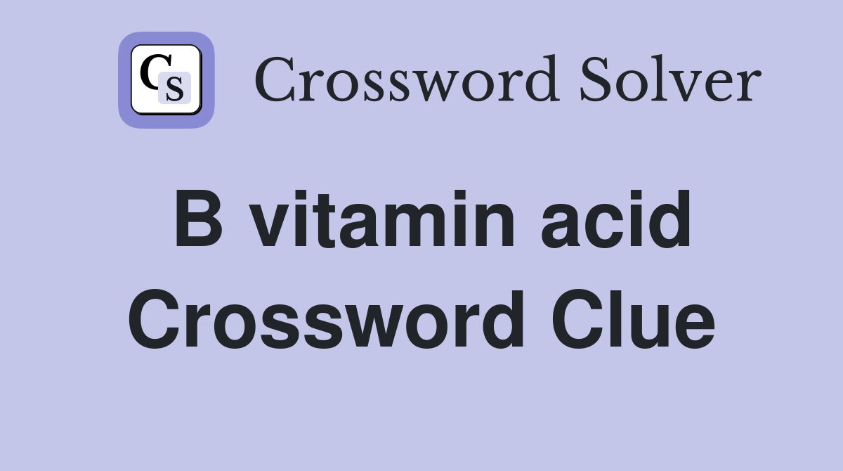 B vitamin acid Crossword Clue