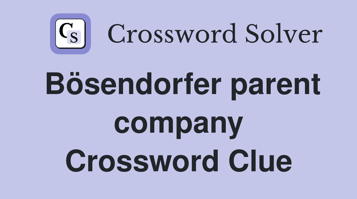 Bösendorfer parent company Crossword Clue