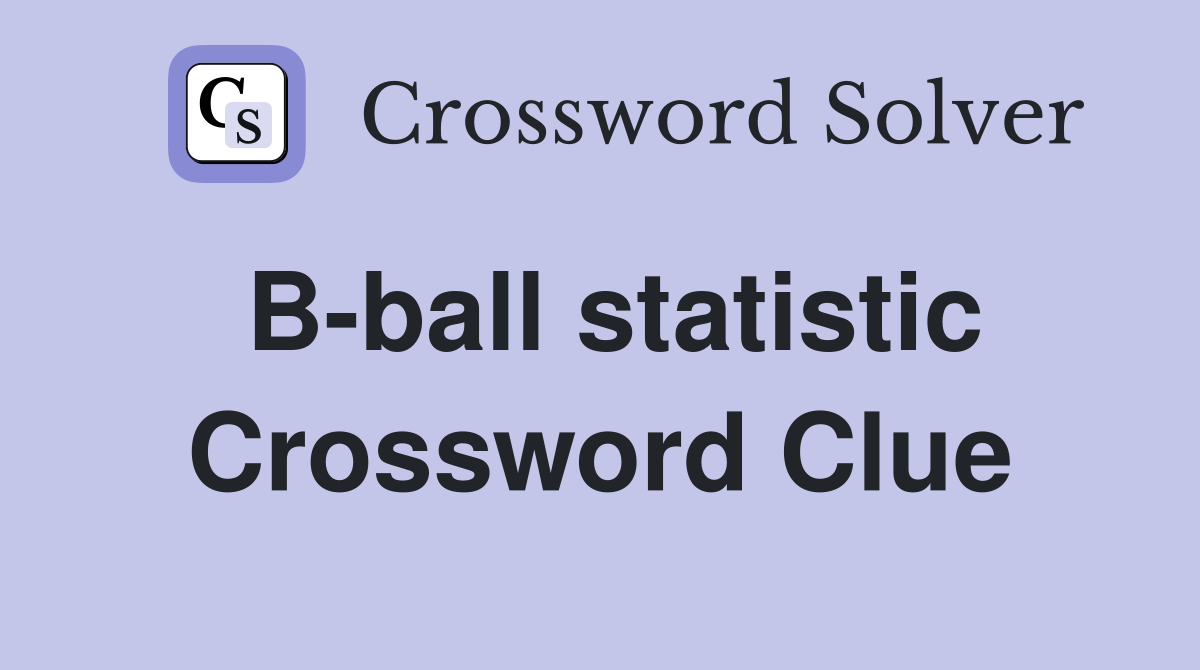 B-ball statistic Crossword Clue