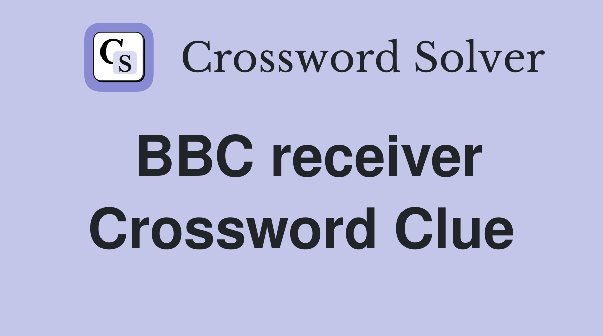 BBC receiver Crossword Clue