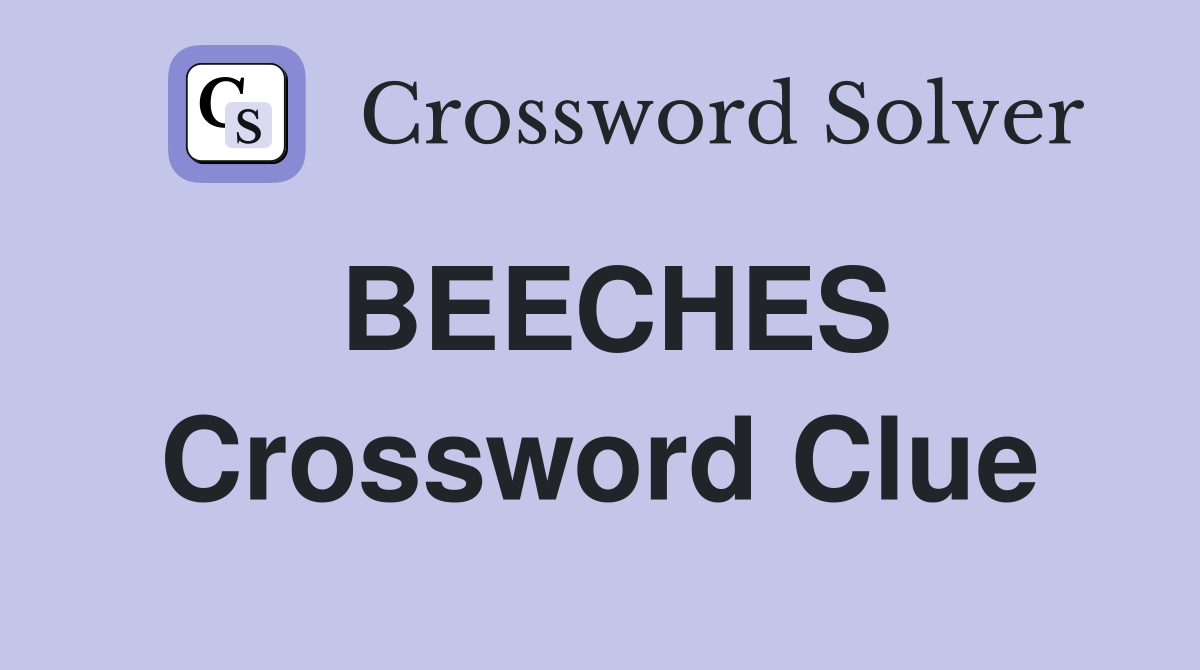 BEECHES Crossword Clue