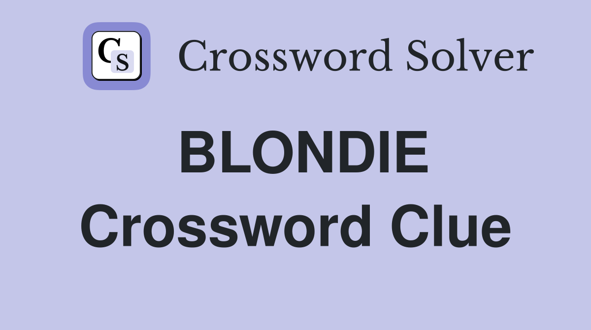 BLONDIE Crossword Clue