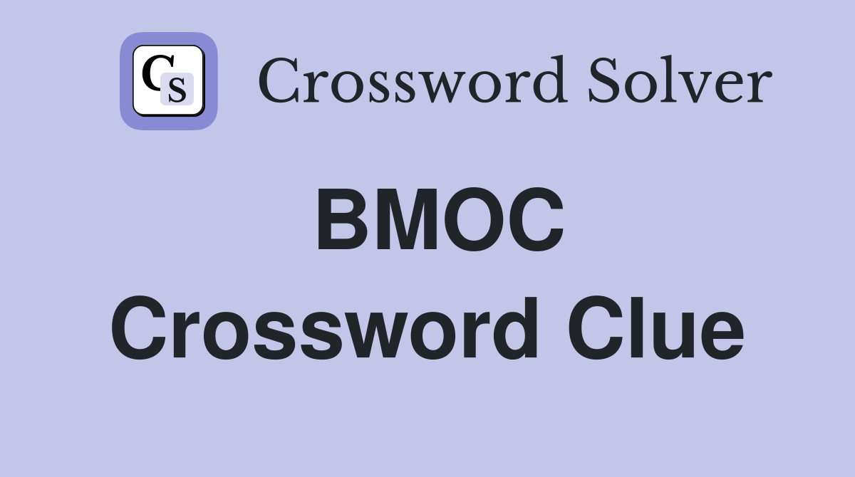 BMOC Crossword Clue