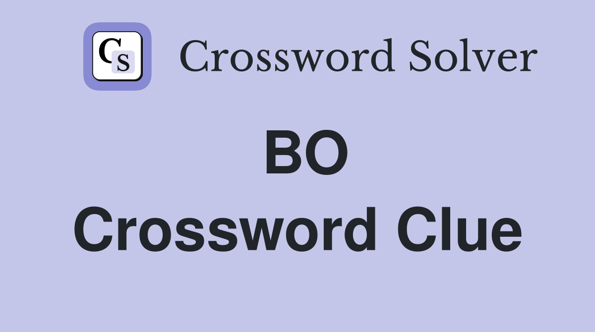 BO Crossword Clue