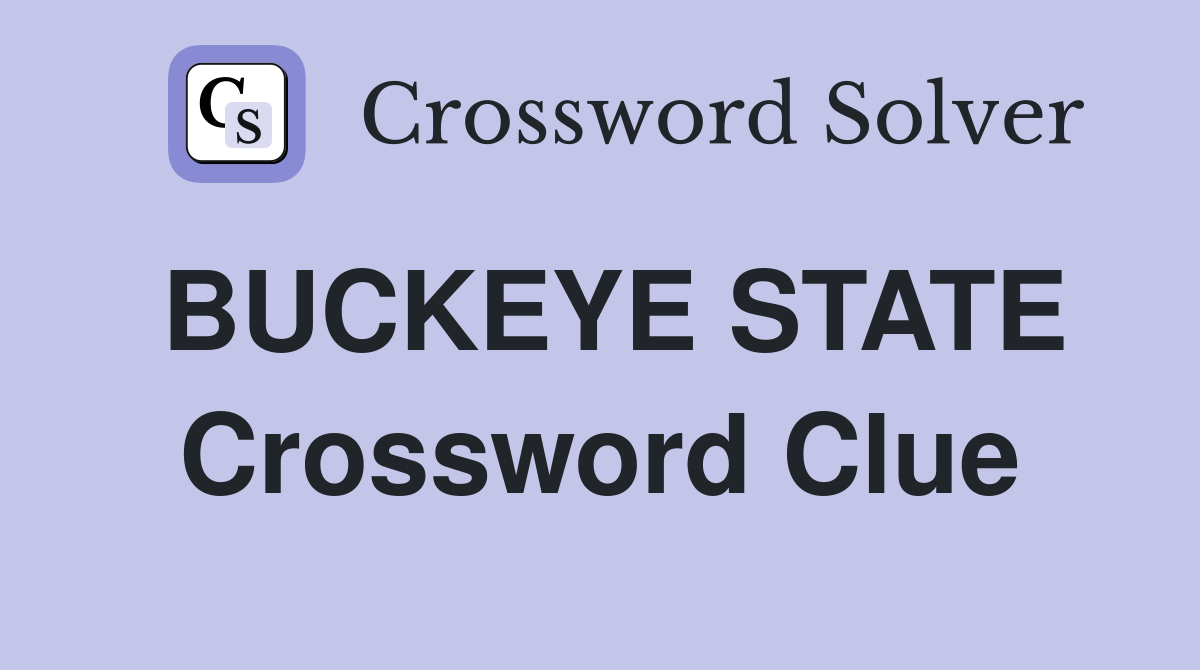 BUCKEYE STATE Crossword Clue