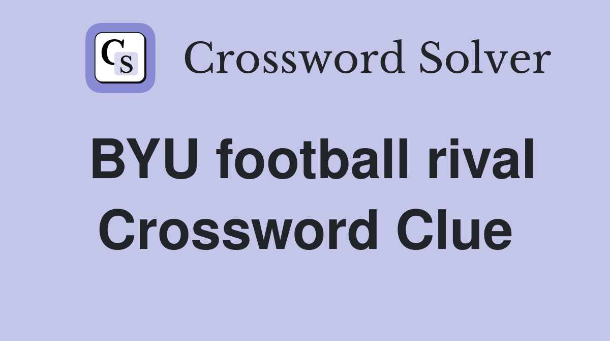 BYU football rival Crossword Clue