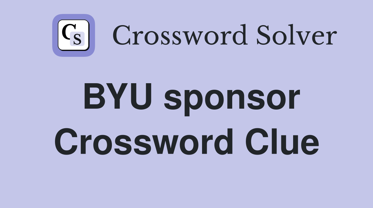 BYU sponsor Crossword Clue