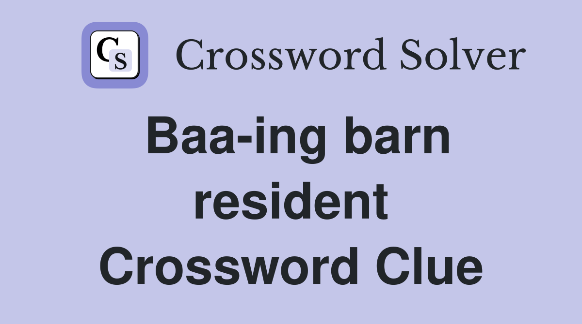 Baa-ing barn resident Crossword Clue