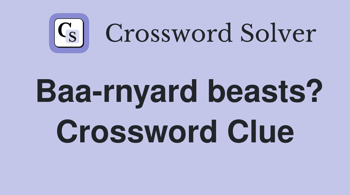 Baa-rnyard beasts? Crossword Clue