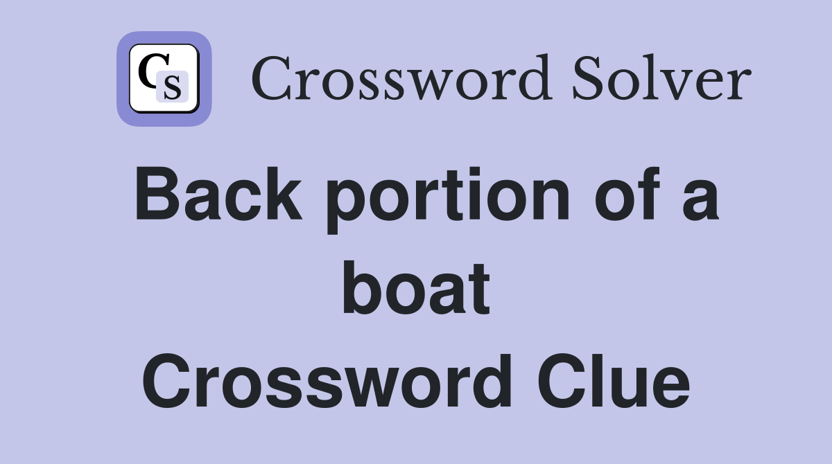 Back portion of a boat Crossword Clue