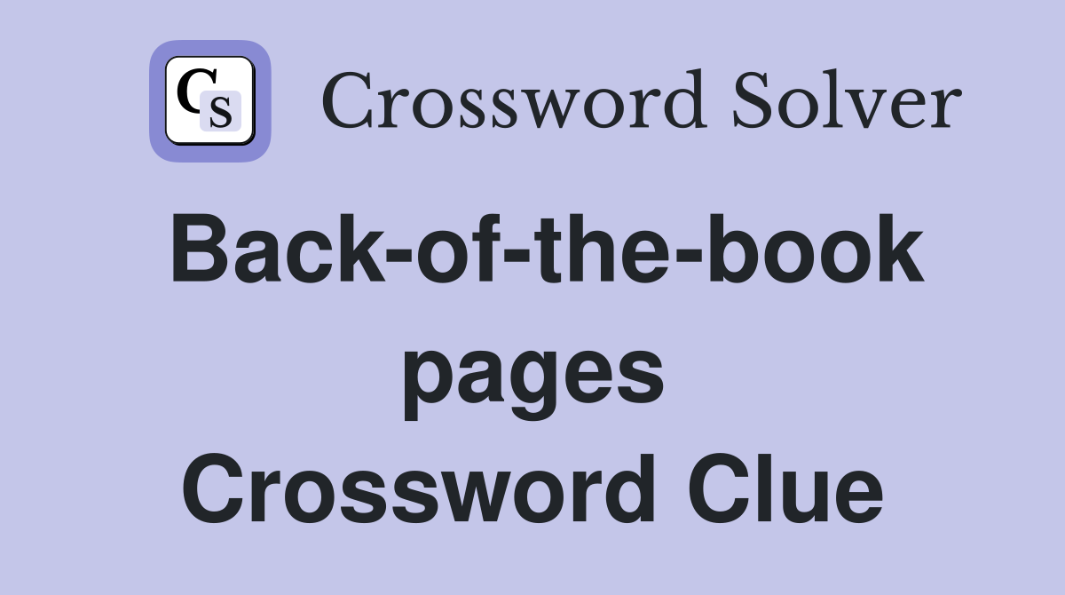 Back-of-the-book pages Crossword Clue