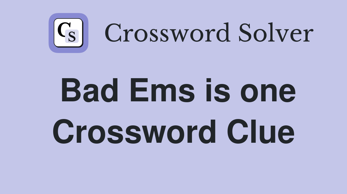 Bad Ems is one Crossword Clue
