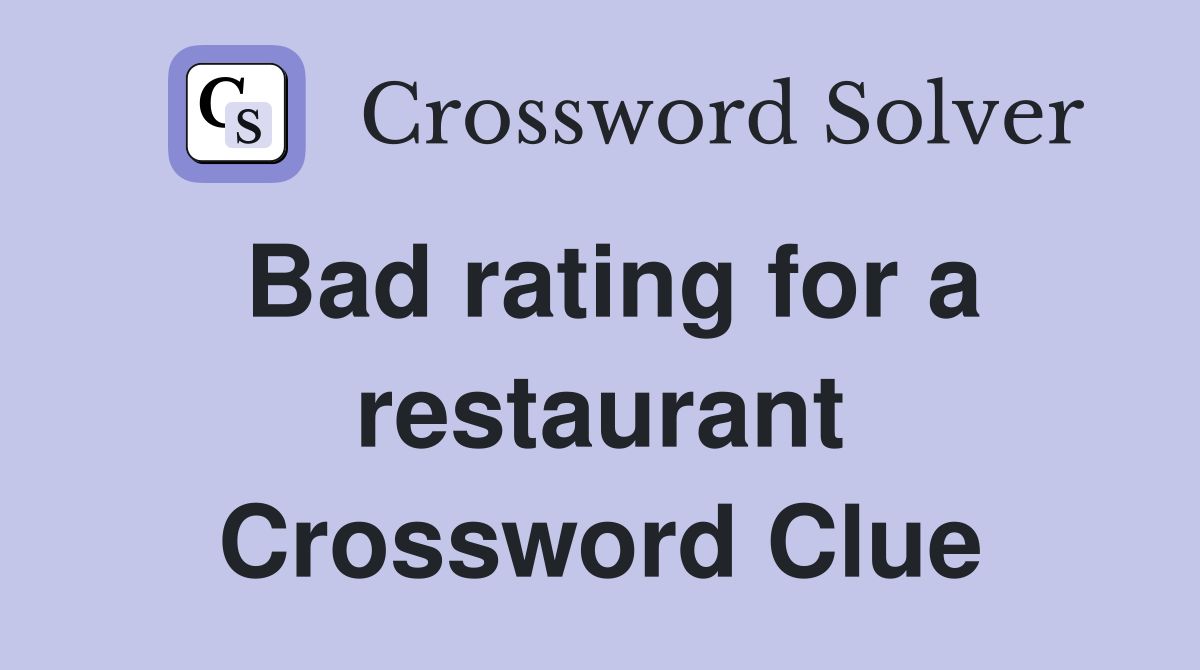Bad rating for a restaurant Crossword Clue