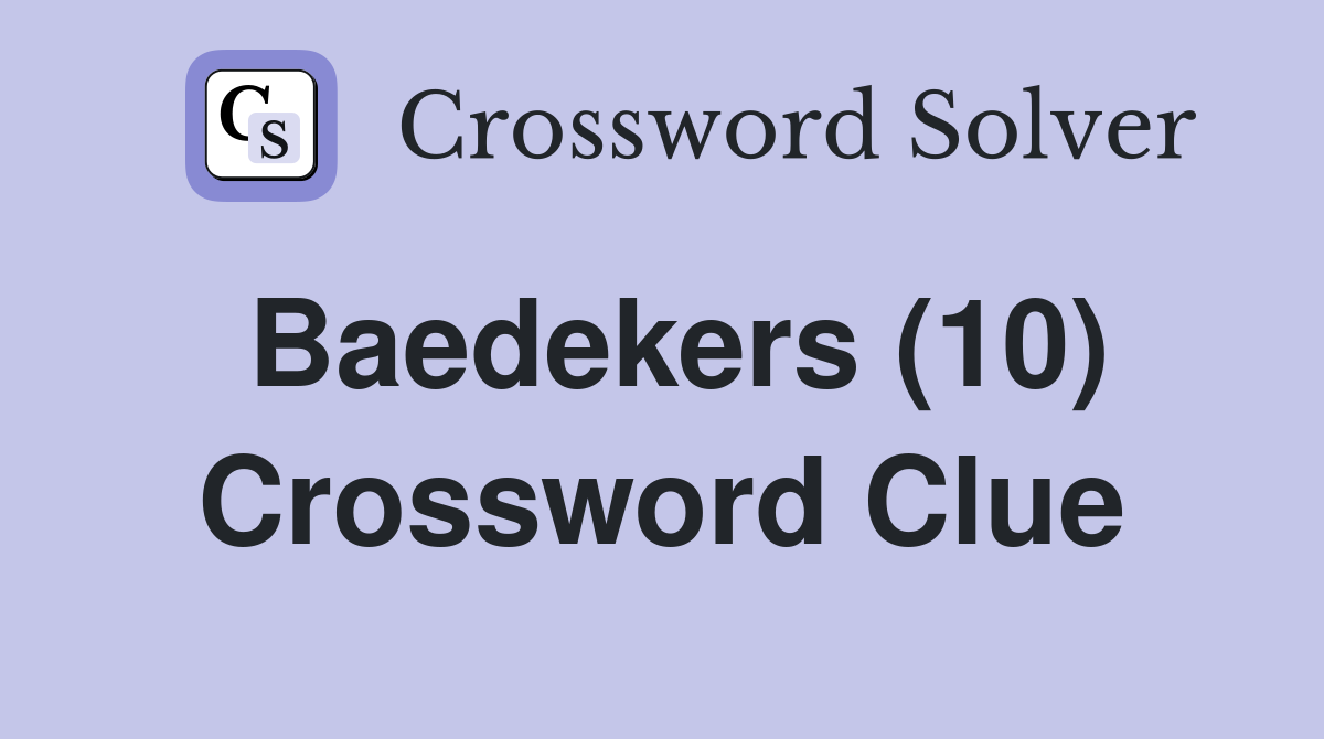 Baedekers (10) Crossword Clue