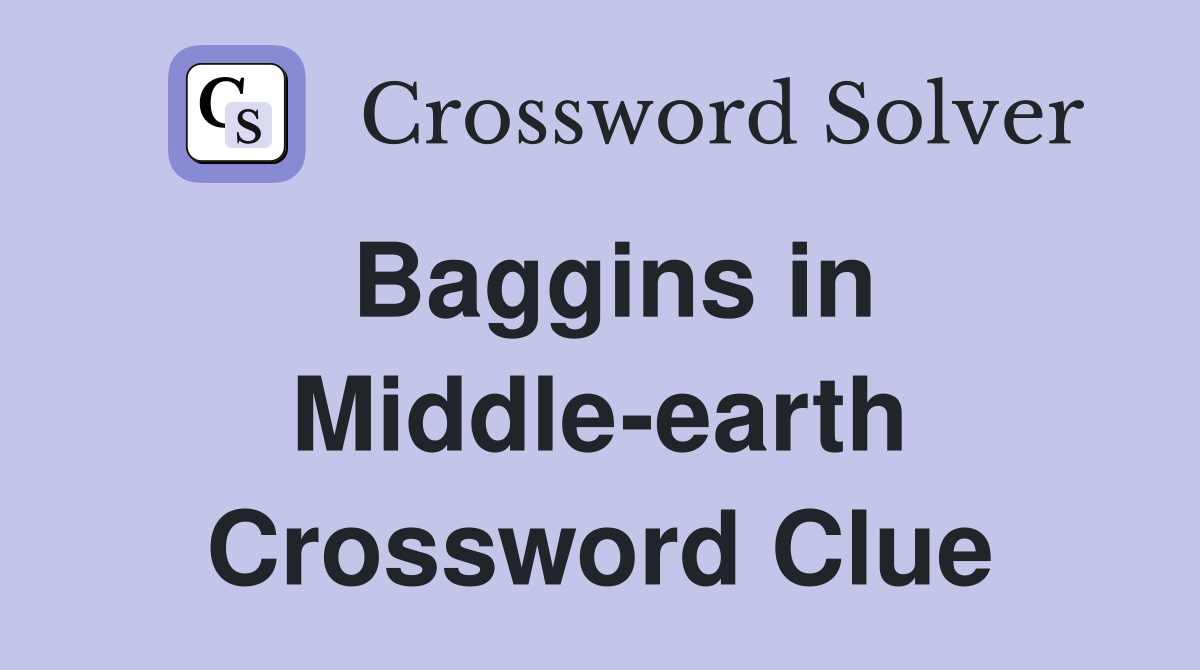 Baggins in Middle-earth Crossword Clue
