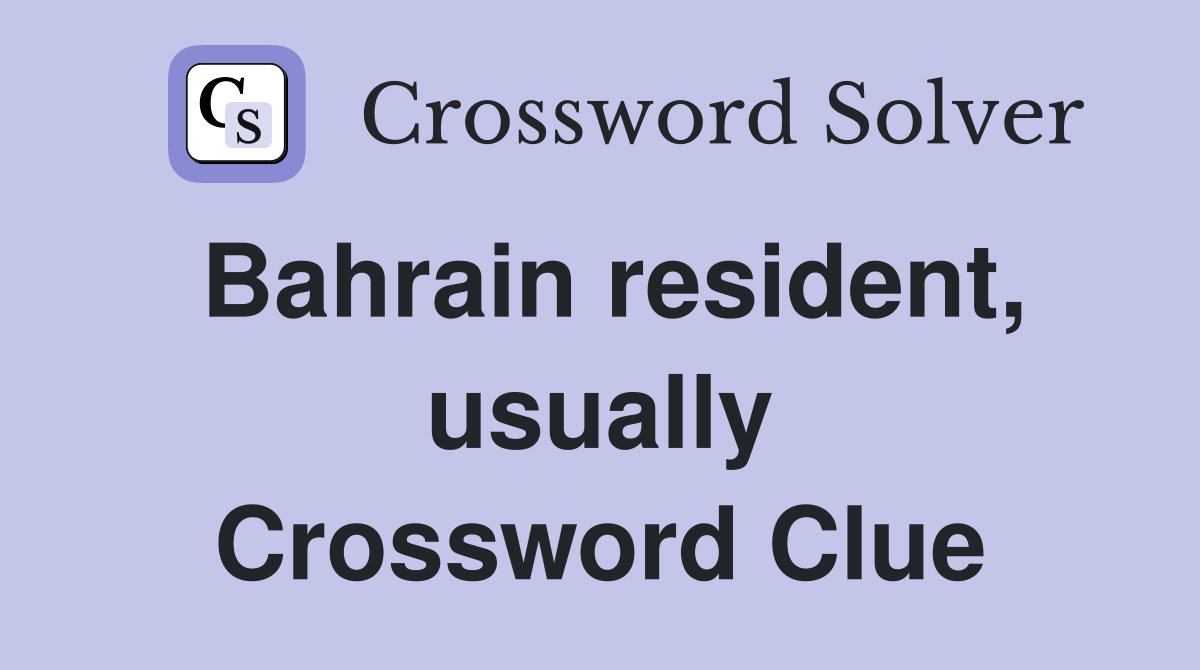 Bahrain resident, usually Crossword Clue