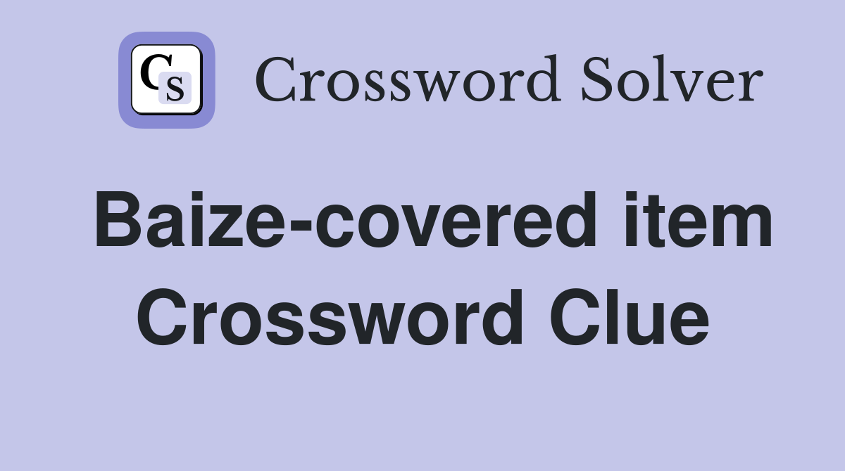 Baize-covered item Crossword Clue