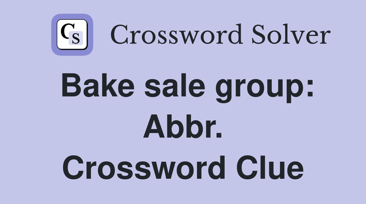 Bake sale group: Abbr. Crossword Clue