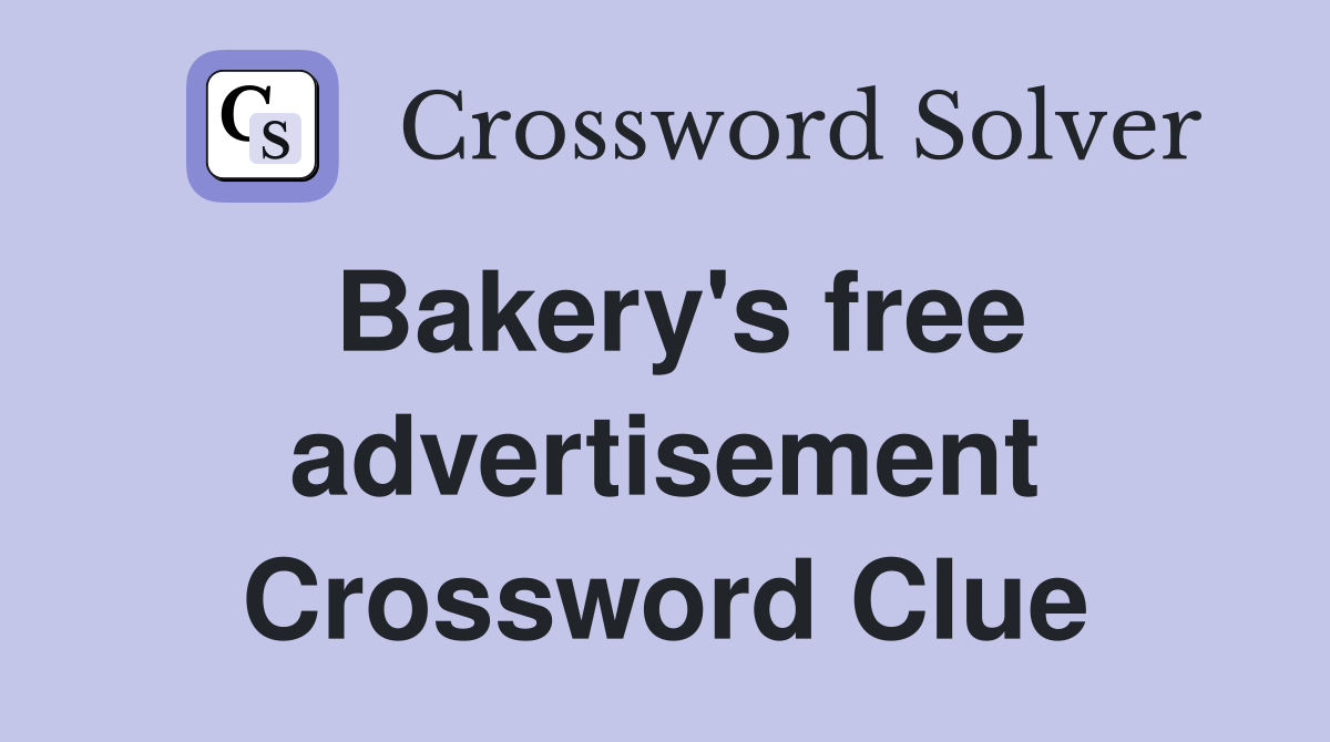 Bakery's free advertisement Crossword Clue