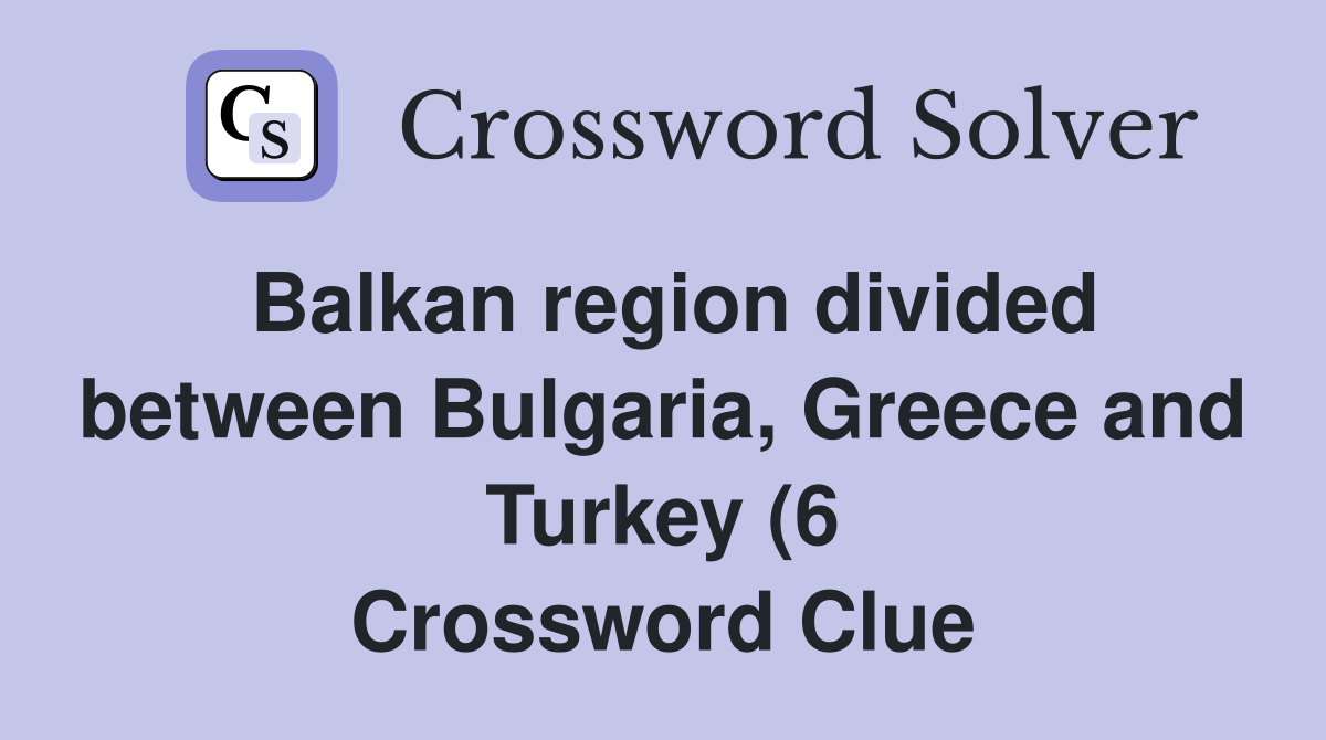 Balkan region divided between Bulgaria Greece and Turkey (6 Balkan region divided between Bulgaria Greece and Turkey (6