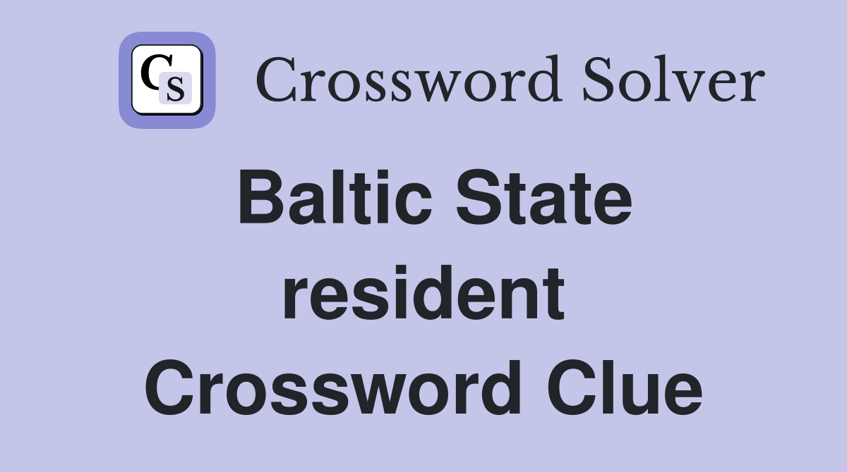 Baltic State resident Crossword Clue