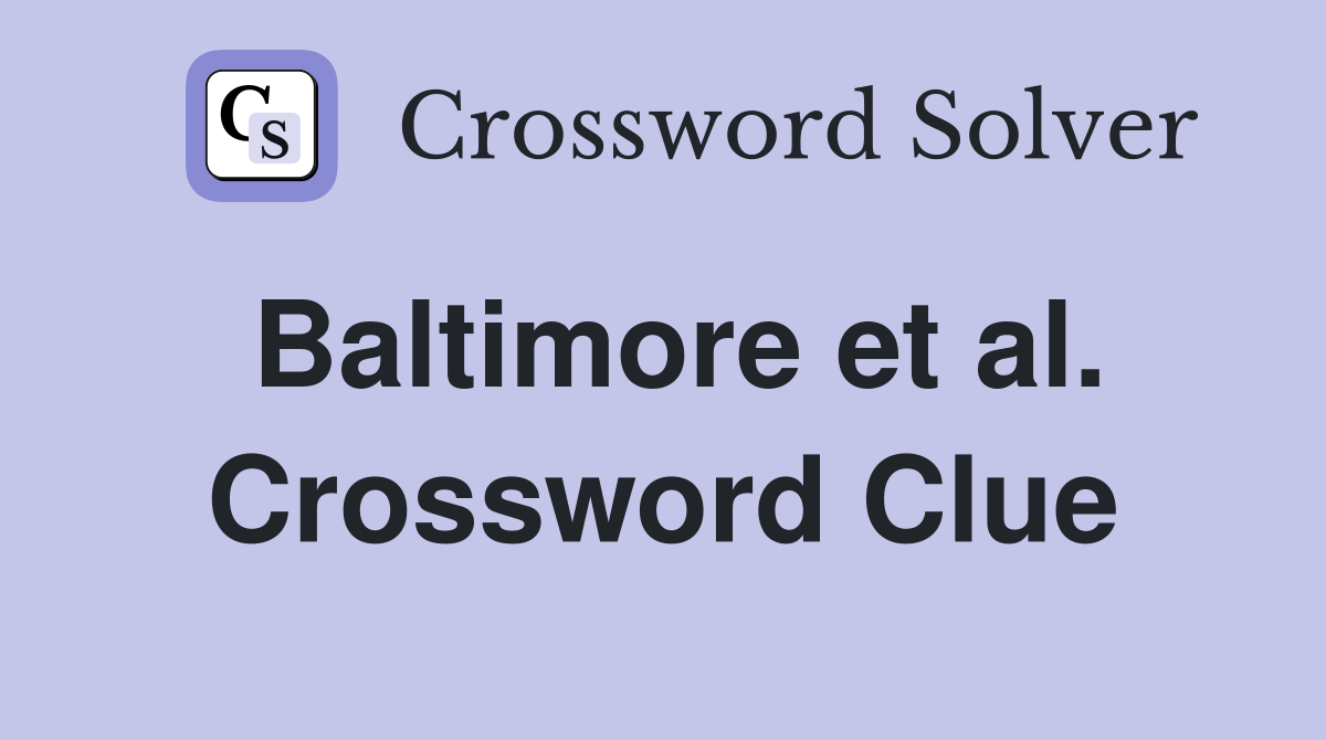 Baltimore et al. Crossword Clue