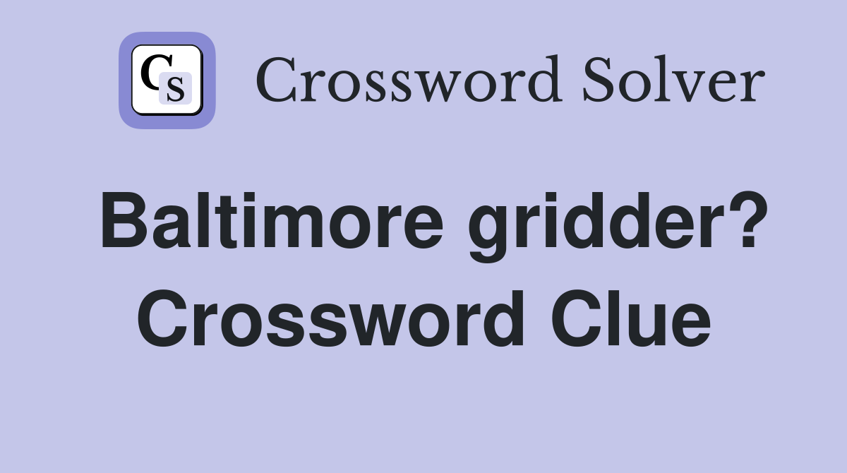 Baltimore gridder? Crossword Clue