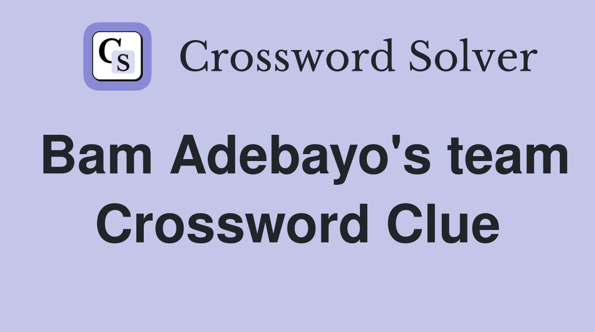 Bam Adebayo's team Crossword Clue