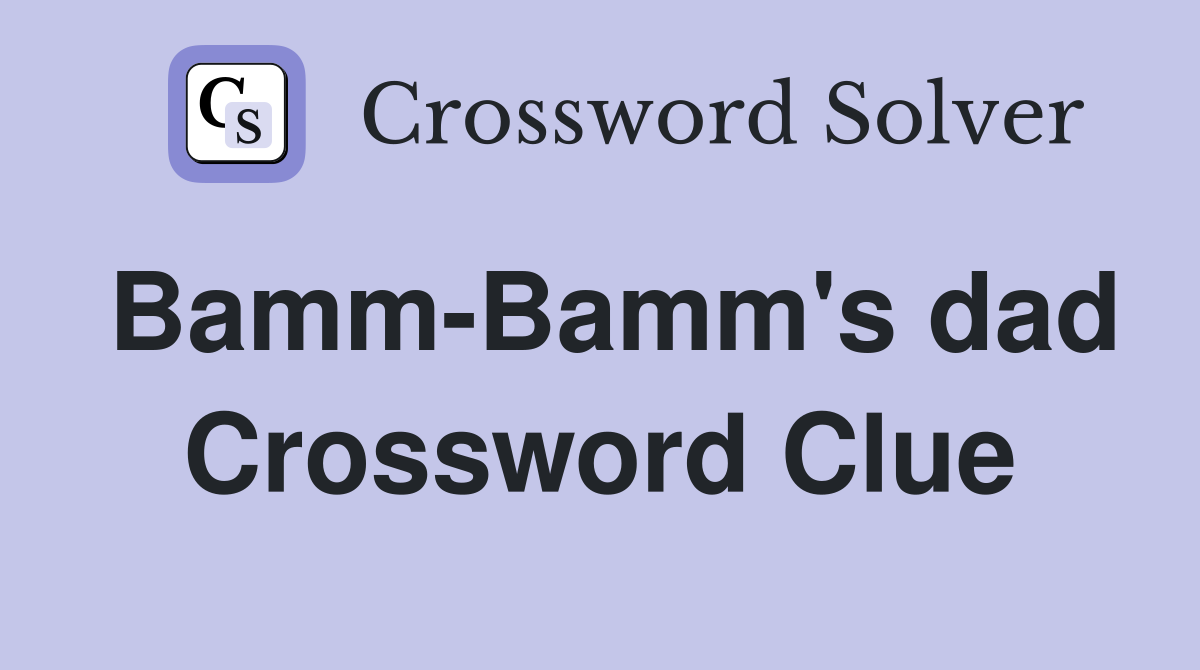 Bamm-Bamm's dad Crossword Clue