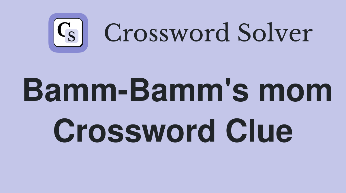Bamm-Bamm's mom Crossword Clue